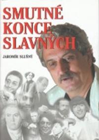 Smutné konce slavných