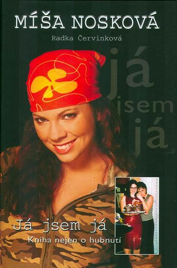 Kniha: Míša Nosková - Já jsem já - Červinková Radka
