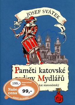 Kniha: Paměti katovské rodiny Mydlářů 3. - Josef Svátek