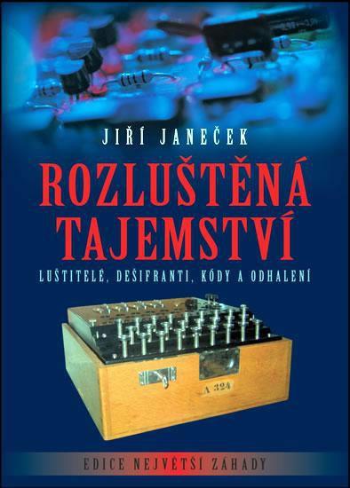 Kniha: Rozluštěná tajemství - 2. vydání - Janeček Petr