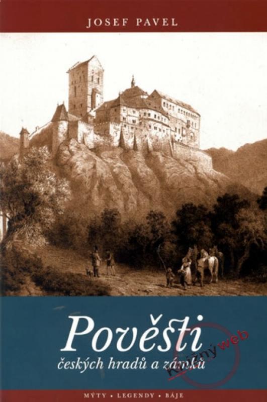 Kniha: Pověsti českých hradů a zámků - 2.vydání - Pavel Jozef