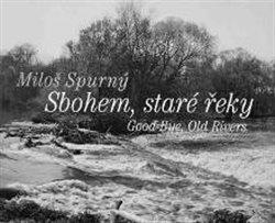 Kniha: Sbohem, staré řekyautor neuvedený