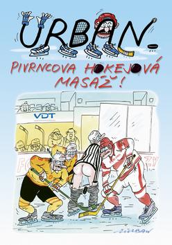 Kniha: Pivrncova hokejová masáž! - Petr Urban; Petr Urban