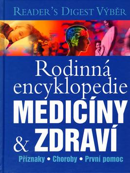 Kniha: Rodinná encyklopedie medicíny & zdraví - Reader´s Digest výběr