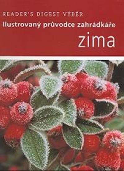 Kniha: Zima - Ilustrovaný průvodce zahrádkáře - Kolektív WHO