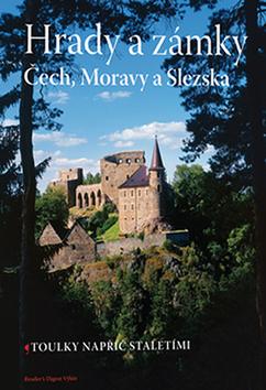 Kniha: Hrady a zámky Čech, Moravy a Slezska - kolektiv autorů