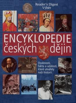 Kniha: Encyklopedie českých dějin - Robert Antonín; Zdeněk Bezecný; Věra Brožová