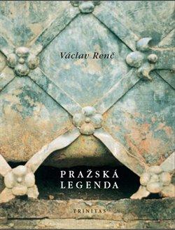 Kniha: Pražská legenda - Renč, Václav