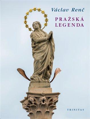 Kniha: Pražská legenda - Renč, Václav