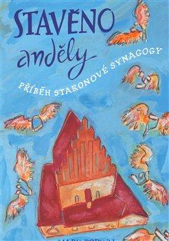 Kniha: Stavěno anděly - Mark Podwal