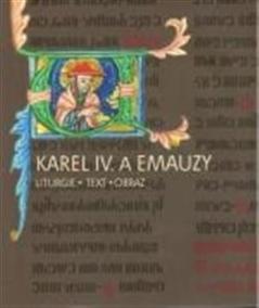 Karel IV. a Emauzy