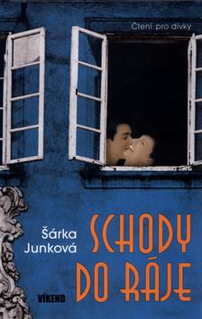 Kniha: Schody do ráje - Šárka Junková