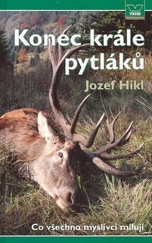 Kniha: Konec krále pytláků - Jozef Hikl