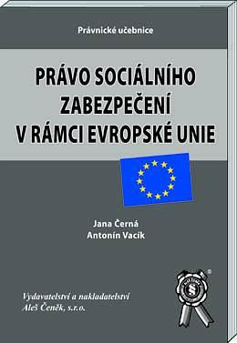 Kniha: Právo sociálního zabezpečení v rámci EU - Vacík Antonín