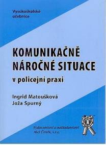 Komunikačně náročné situace v policejní praxi