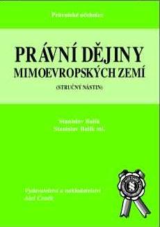 Kniha: Právní dějiny mimoevropských zemí - Stanislav Balík