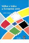 Kniha: Válka v Iráku a Evropská unie - Beatrice Maalouf