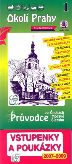 Kniha: Okolí Prahy 1. - Průvodce po Č,M,S + volné vstupenky a poukázkyautor neuvedený