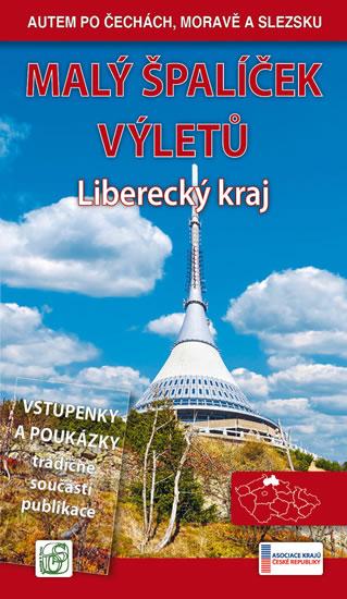 Kniha: Malý špalíček výletů - Liberecký kraj - Autem po Čechách, Moravě a Slezsku - Soukup Vladimír, David Petr