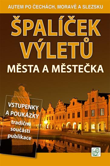 Kniha: Špalíček výletů - Města a městečka - Soukup, Petr David Vladimír