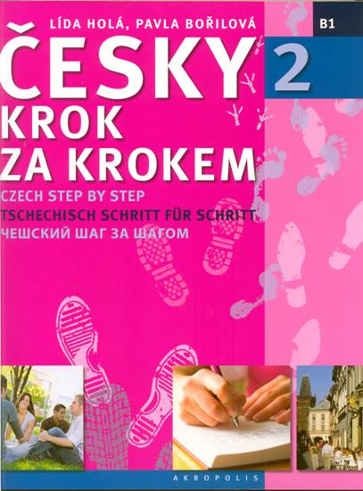 Kniha: Česky krok za krokem 2 + CD - Holá, Bořilová Pavla Lída