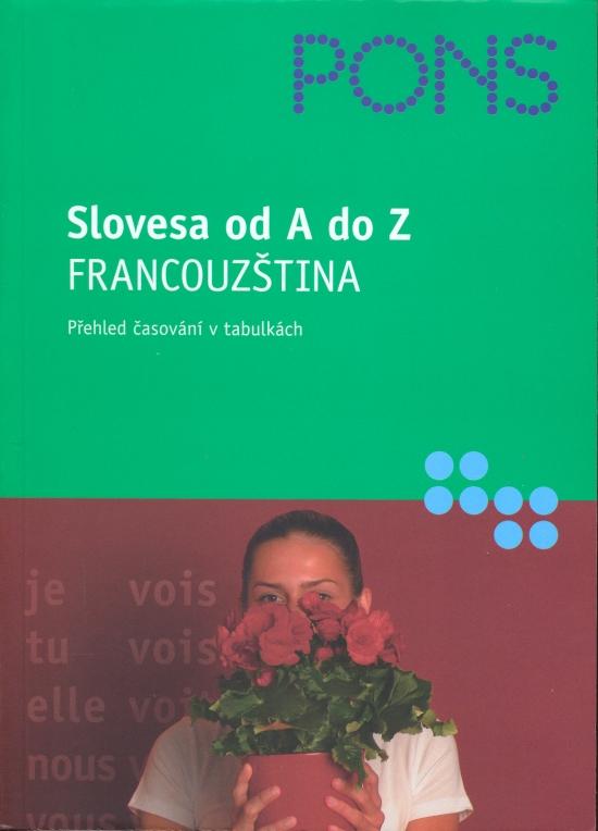 Kniha: Slovesa od A do Z - Francouzština - Rousseau Pascale