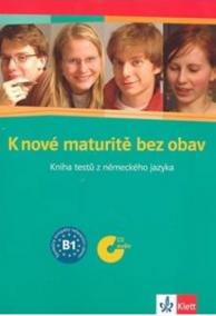 K nové maturitě bez obav + CD audio