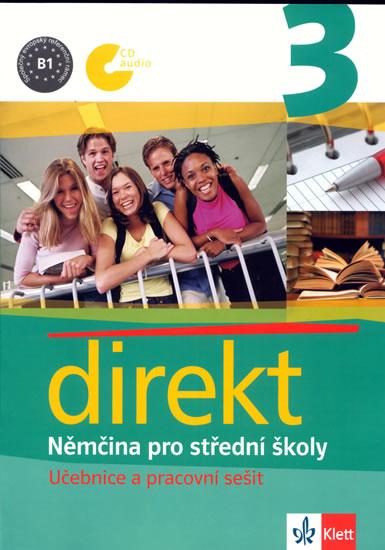 Kniha: Direkt 3 – Němčina pro SŠ - Učebnice a pracovní sešit - Motta,B.Čwikowska,O. Vomáčková G.