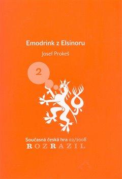 Kniha: Emodrink z Elsinoru - Prokeš, Josef