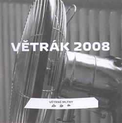 Kniha: Větrák 2008autor neuvedený