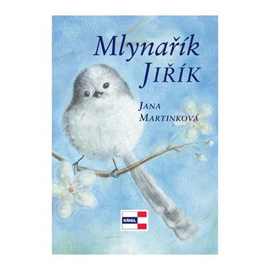 Kniha: Mlynařík Jiřík - Martinková Jana