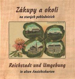 Kniha: Zákupy a okolí na starých pohlednicíchautor neuvedený