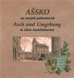 Kniha: Ašsko na starých pohlednicích - Šmrhová, Magdalena