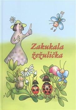 Kniha: Zakukala žežuličkaautor neuvedený