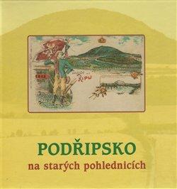 Kniha: Podřipsko na starých pohlednicíchautor neuvedený