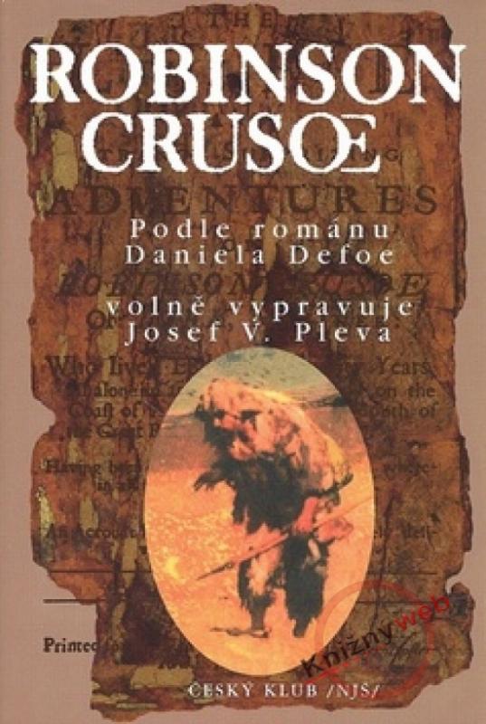 Kniha: Robinson Crusoe - Český klub - 2. vydání - Pleva Jozef Václav