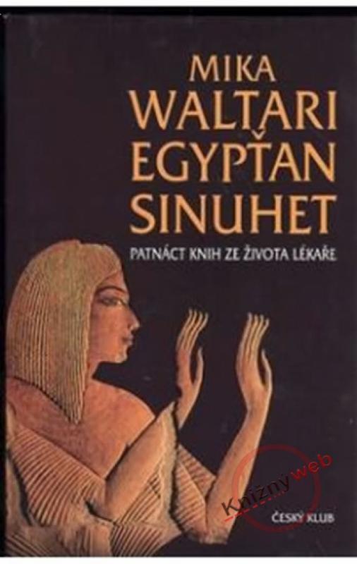 Kniha: Egypťan Sinuhet - 7.vydání - Waltari Mika