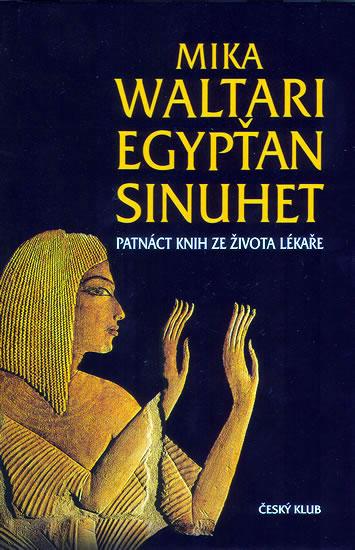 Kniha: Egypťan Sinuhet - 10. vydání - Waltari Mika