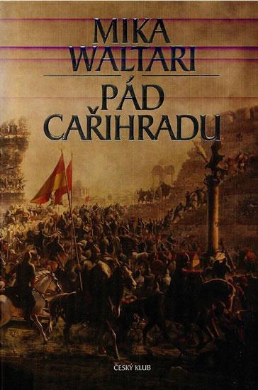 Kniha: Pád cařihradu - 4.vydání - Waltari Mika