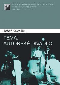 Téma: autorské divadlo