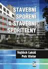 Kniha: Stavební spoření a stavební spořitelny - Vojtěch Lukáš