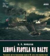 Kniha: Lihová flotila na Baltu - E. Š. Morjak