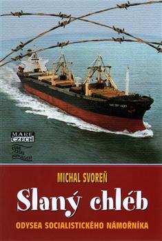 Kniha: Slaný chléb - Michal Svoreň