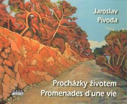 Kniha: Procházky životem / Promenades d‘une vie - Jaroslav Pivoda