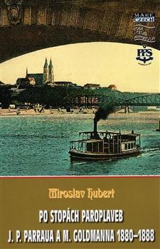 Kniha: Po stopách paroplaveb - Miroslav Hubert