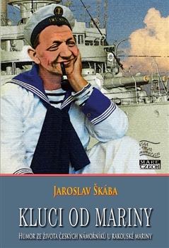 Kniha: Kluci od mariny - Jaroslav Škába