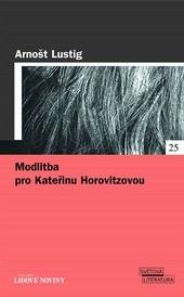 Kniha: Motlitba pro K.Hotovitzovou- LN - Lustig Arnošt