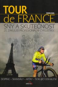 Tour de France: Sny a skutečnost