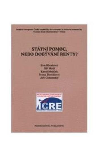 Kniha: Státní pomoc, nebo dobývání renty? - Mráček Karel