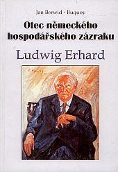 Kniha: Otec německého hospodářského zázraku - Jan N. Berwid-Buquoy